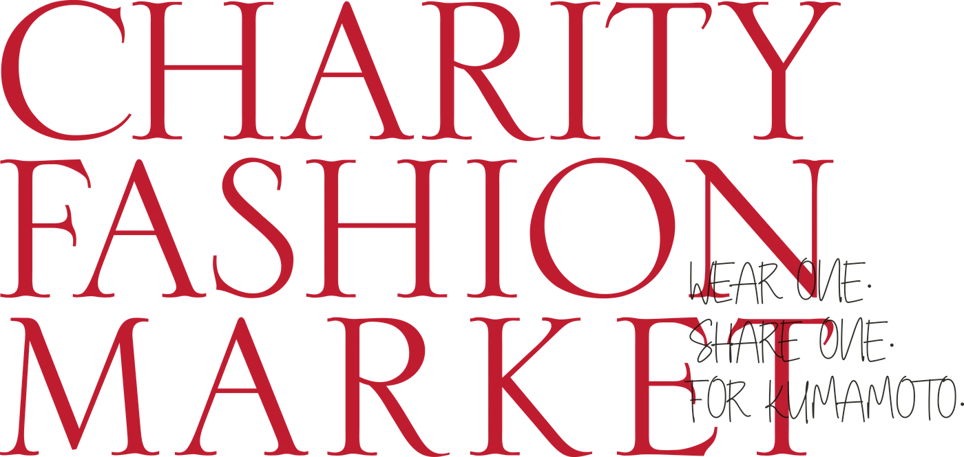 CHARITY FASHION MARKET ｜ WEAR ONE. SHARE ONE. FOR KUMAMOTO.