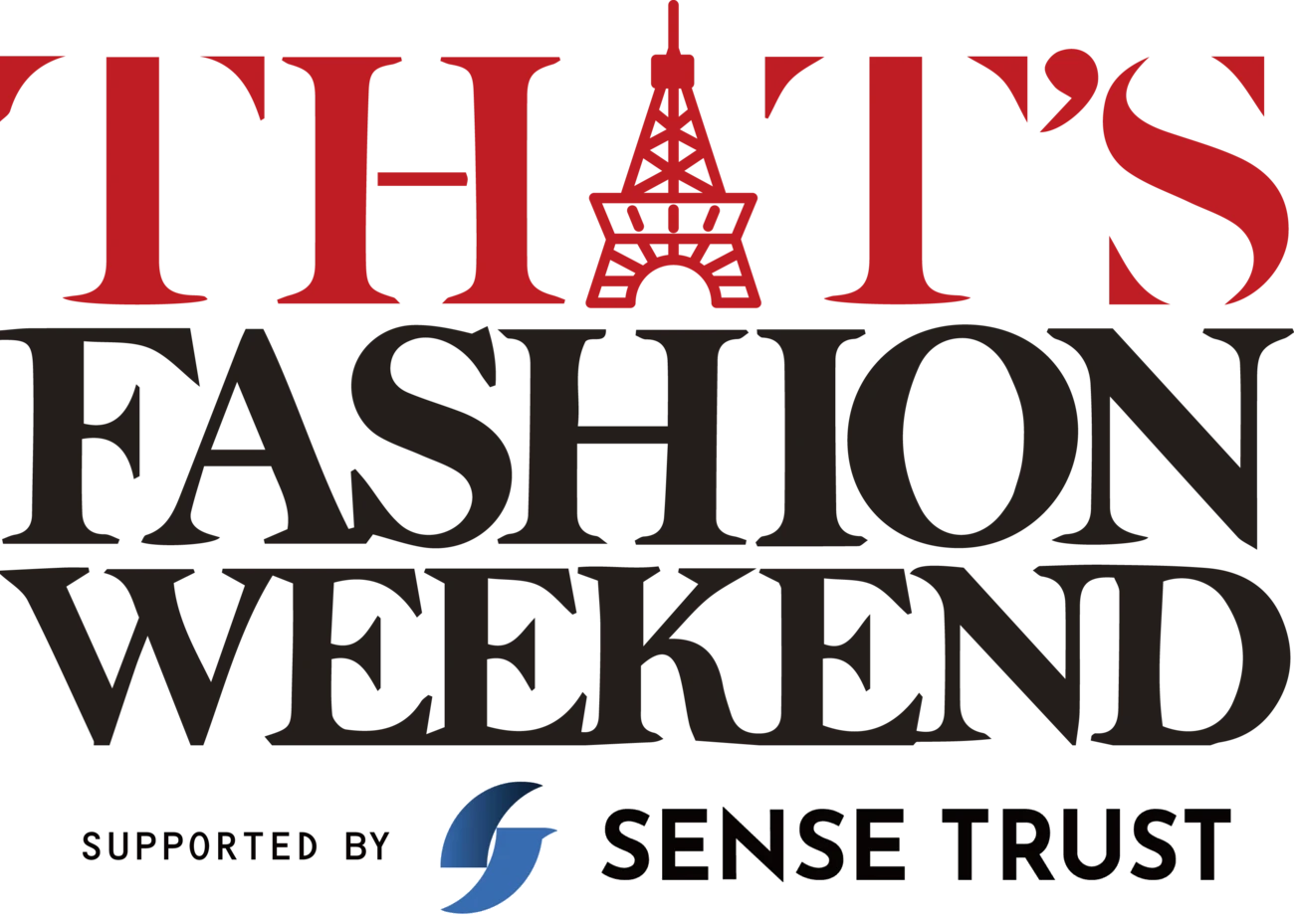THAT’S FASHION WEEKEND — SUPPORTED BY SENSE TRUST